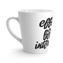 Load image into Gallery viewer, Effectual and Fervent Intercessor Latte mug (12 oz.)